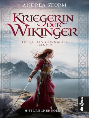 cover image of Kriegerin der Wikinger. Die Jelling-Dynastie. Band 2